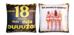 Poduszka urodzinowa 18-nastka Tyle szczęścia Ci wystarczy S31 AARON-humor