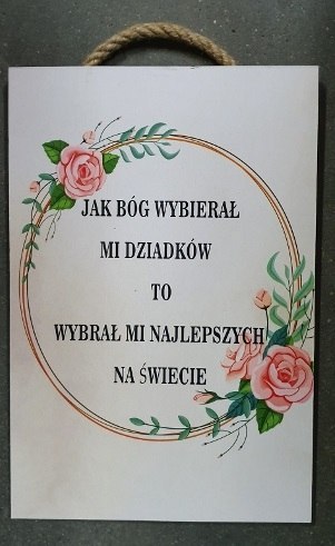 Tabliczka/obraz do zawieszenia 20x30 JAK BÓG WYBIERAŁ MI DZIADKÓW ... RUMIN-obrazy Tabliczka/obraz do zawieszenia 20x30 JAK BÓG WYBIERAŁ MI DZIADKÓW ... RUMIN-obrazy