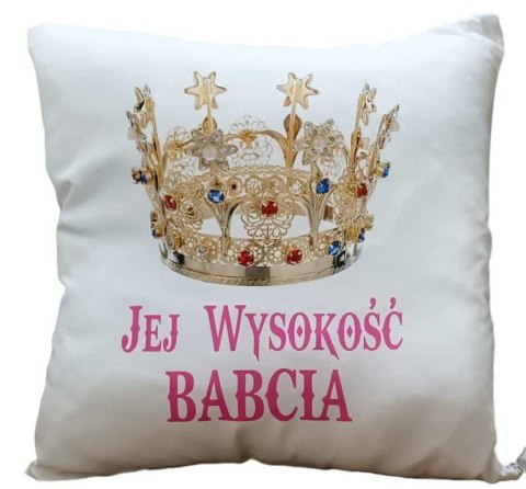 Poduszka 40 x 40 cm Jej Wysokość BABCIA ETK